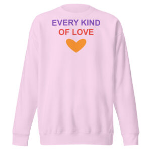 Every Kind of Love Sweatshirt in Lavender — Printful product mockup